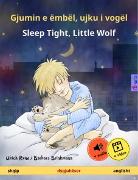 Gjumin e ëmbël, ujku i vogël - Sleep Tight, Little Wolf (shqip - anglisht)