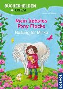 Mein liebstes Pony Flocke, Bücherhelden 1. Klasse, Rettung für Minka