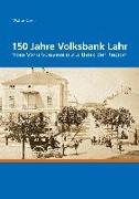 150 Jahre Volksbank Lahr